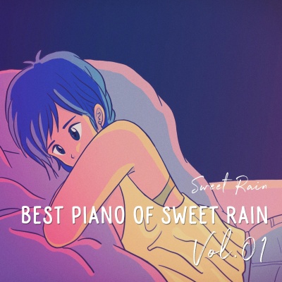 Best Piano Of Sweet Rain Vol.01