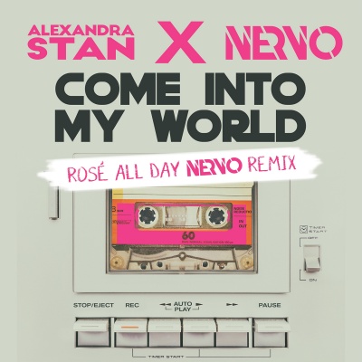 Come Into My World (Rosé All Day NERVO Remix)