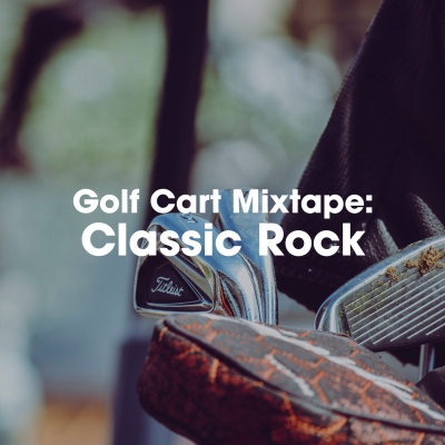 Golf Cart Mixtape: Classic Rock (Explicit)