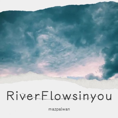 River Flows in you