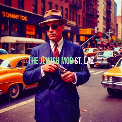 The Jewish Mob (Explicit)