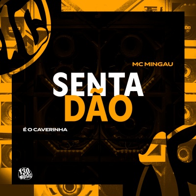 MC Mingau - Sentadão