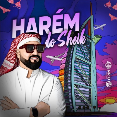 Sheik、Mc Nauan、Mc Luki、MC Bicho Solto、Mc Jota C、MC Mn - Harém Do Sheik (Explicit)