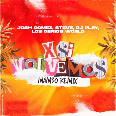 X Si Volvemos (Mambo Remix) [Remix] (DJ Mix)