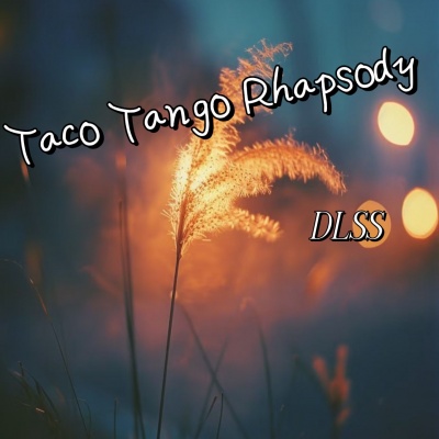 Taco Tango Rhapsody (带感说唱)