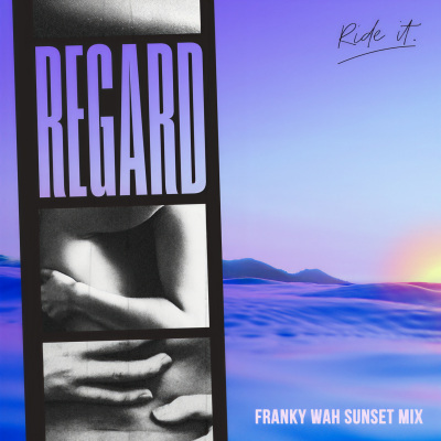 Ride It (Franky Wah Sunset Mix)