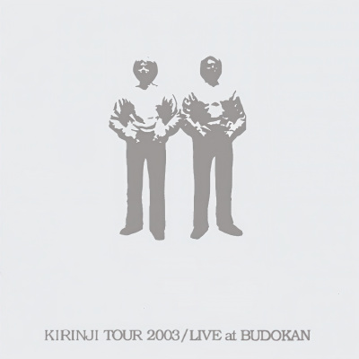 KIRINJI TOUR 2003 / LIVE at BUDOKAN (Live)