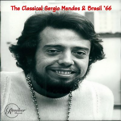 The Classical Sergio Mendes & Brasil '66