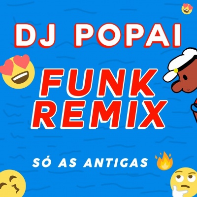 Só As Antigas Funk Remix