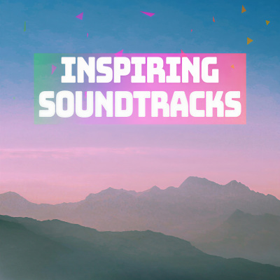 Inspiring Soundtracks