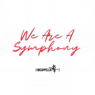 We Are A Symphony