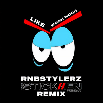 Like Wooh Wooh (The Stickmen Project Remix)