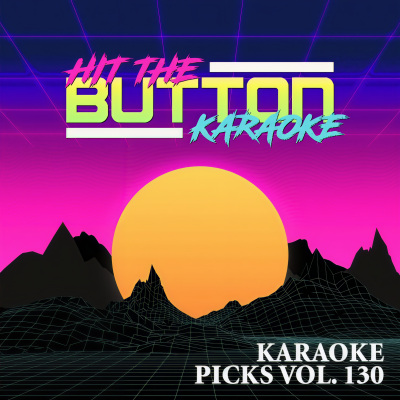 Karaoke Picks Vol. 130 (Explicit)