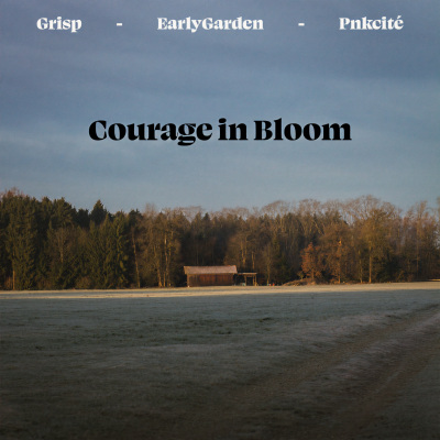 Courage in Bloom