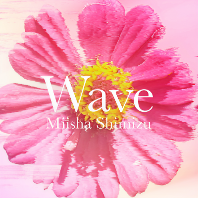 清水美依紗 - Wave