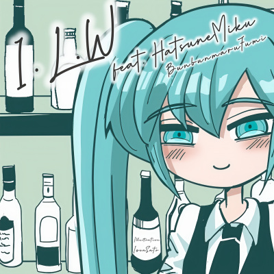 I.L.W (feat. 初音ミク)