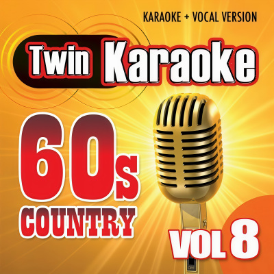 Twin Karaoke: 60's Country Vol. 8 - Karaoke + Vocal Version