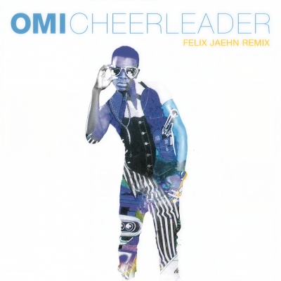 Cheerleader (Radio Edit) (remix：Felix Jaehn)