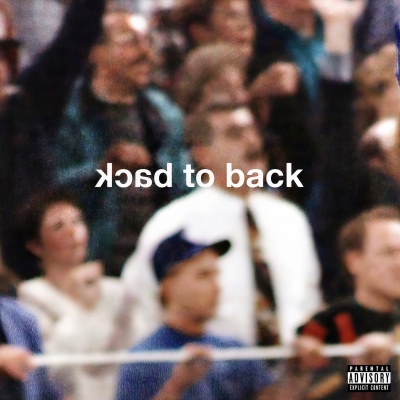 Back To Back (Explicit)