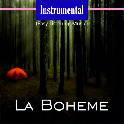 Instrumental (Easy Listening Music) [La Boheme]