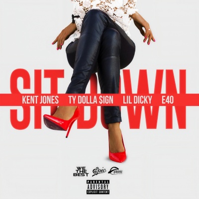 Sit Down (Explicit)