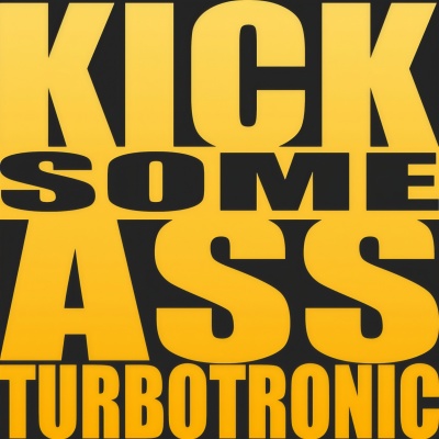 Kick Some A** (Original Edit)