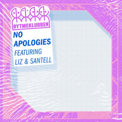 No Apologies (feat. LIZ & Santell)