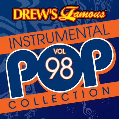 Drew's Famous Instrumental Pop Collection (Vol. 98)