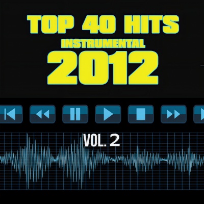 Top 40 Hits Instrumental 2012, Vol. 2