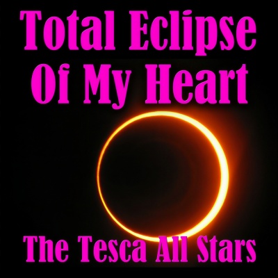 Total Eclipse Of My Heart