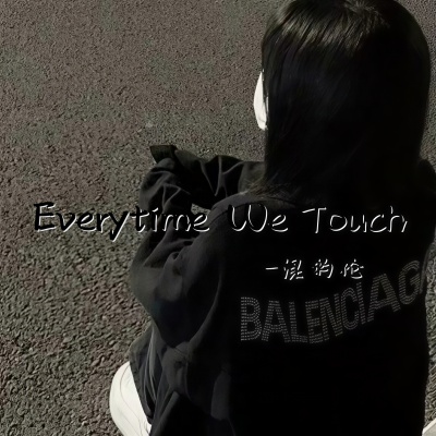 Everytime We Touch