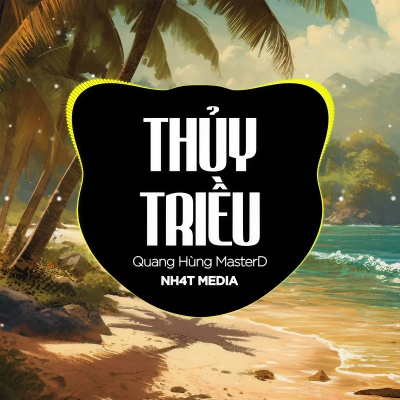 Thuỷ Triều (NH4T Remix Ver.2)