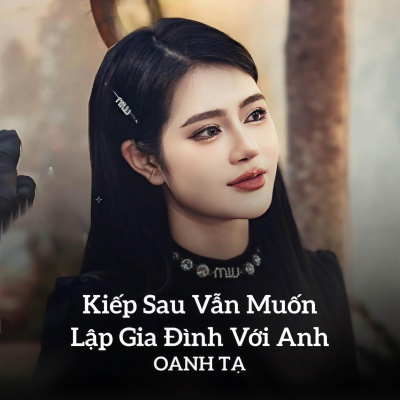 Kiếp Sau Vẫn Muốn Lập Gia Đình Với Anh (MeMe Lofi)