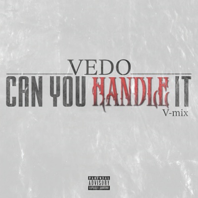 Can You Handle It (V-Mix) [Explicit]