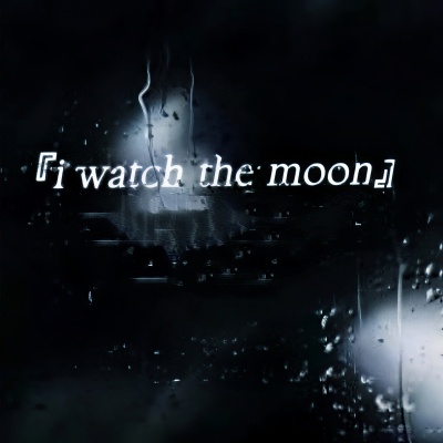 i watch the moon (纯享版)