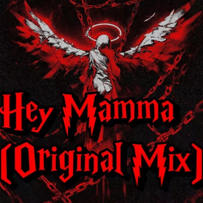 Hey Mamma (Original Mix)