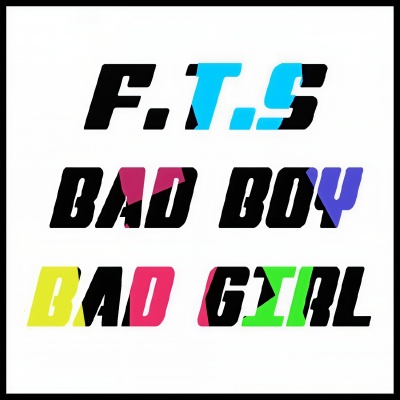 BAD BOY BAD GIRL