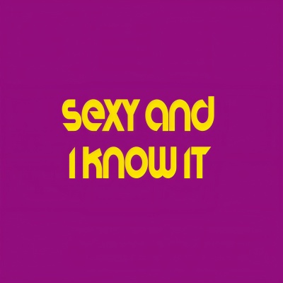 Sexy and I Know It - Single