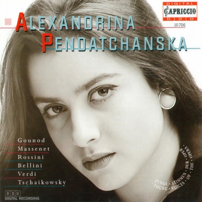 Opera Arias (Soprano): Pendatchanska, Alexandrina - GOUNOD, C.-F. / MASSENET, J. / ROSSINI, G. / BELLINI, V. / VERDI, G. / TCHAIKOVSKY, P.I.