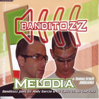 Melodia (Banditozz Joins DJ Andy Garcia Radio Mix)