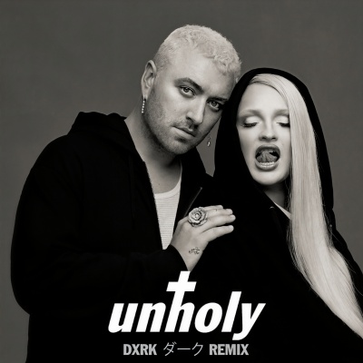 Unholy (Dxrk ダークRemix)