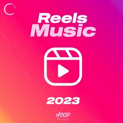 Musica per i Reels 2023: La migliore musica per i tuoi reels della Hoop Records