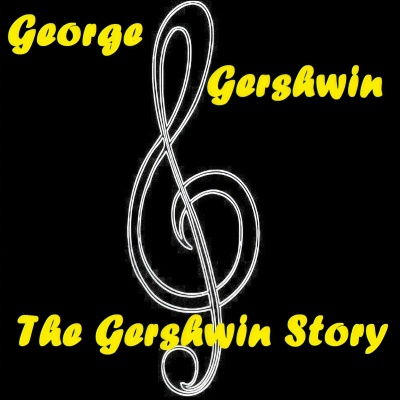 The Gershwin Story