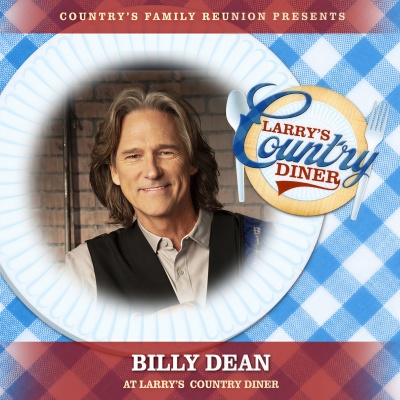 Billy Dean at Larry’s Country Diner (Live / Vol. 1)