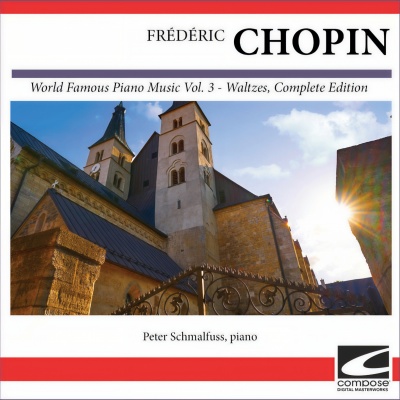 Frédéric Chopin - World Famous Piano Music Vol. 3 - Waltzes, Complete Edition