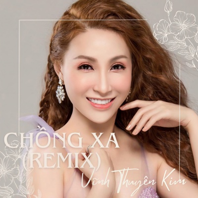 Chồng Xa (Remix)