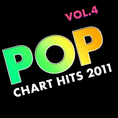 Pop Chart Hits 2011 Vol. 4 (Explicit)