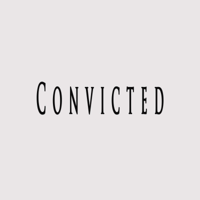 Convicted (feat. Hysteria Beatz)