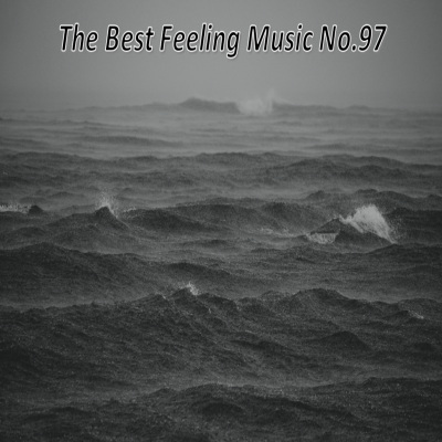 The Best Feeling Music No.97