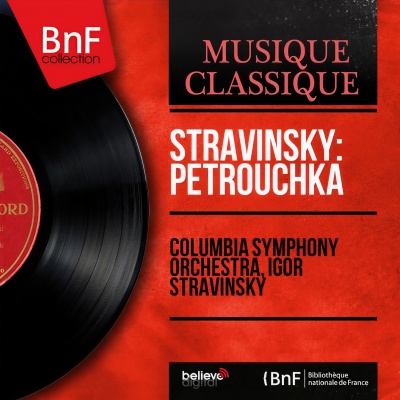 Stravinsky: Petrouchka (Mono Version)